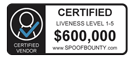 SpoofBounty Certified Vendor — Liveness Level 1-5